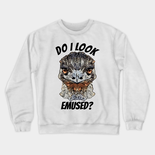 Emu Bird Do I Look Emused Crewneck Sweatshirt by ardp13